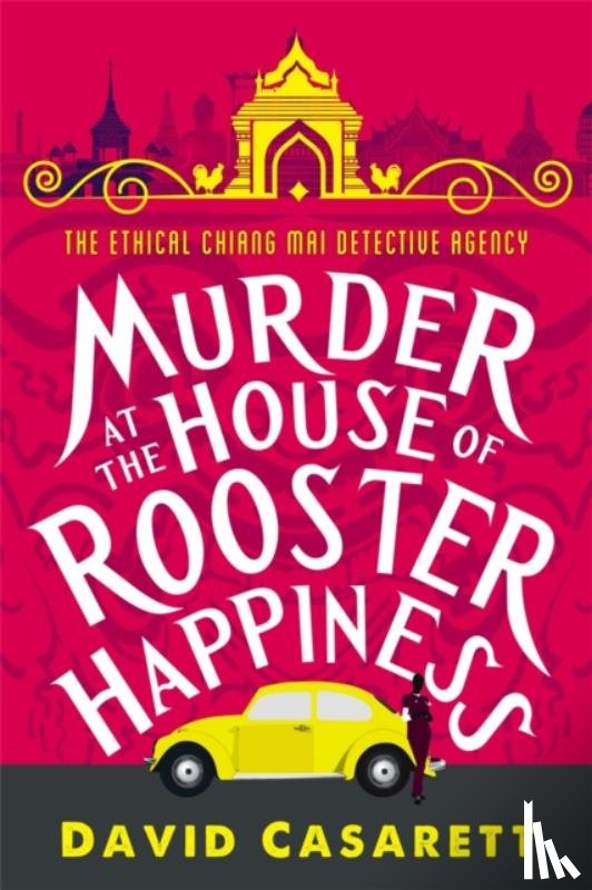 Casarett, David - Murder at the House of Rooster Happiness
