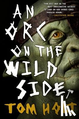 Holt, Tom - An Orc on the Wild Side