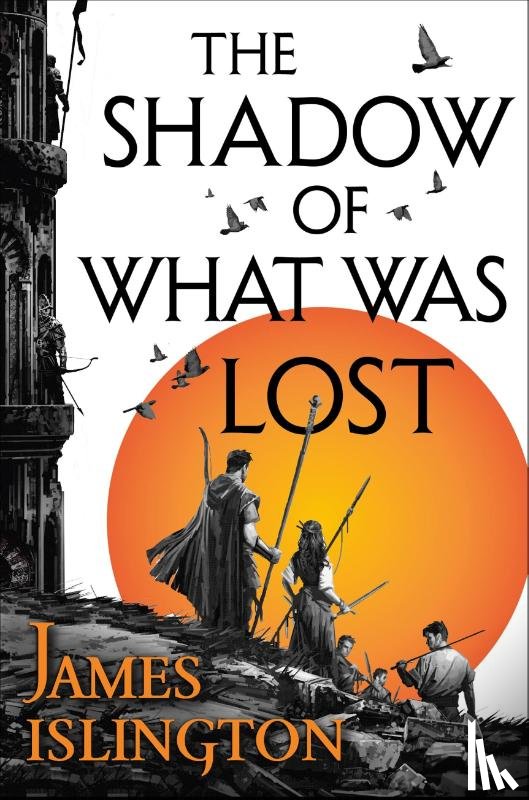 Islington, James - Islington, J: Shadow of What Was Lost