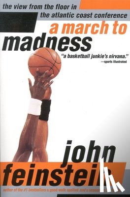 Feinstein, John - A March to Madness