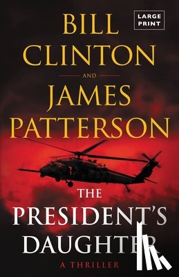 Patterson, James - The President's Daughter: A Thriller