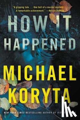 Koryta, Michael - How It Happened