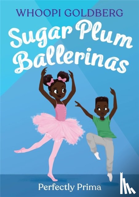 Goldberg, Whoopi, Underwood, Deborah - Sugar Plum Ballerinas: Perfectly Prima