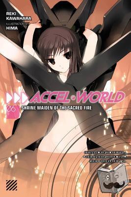 Kawahara, Reki - Accel World, Vol. 6 (light novel)