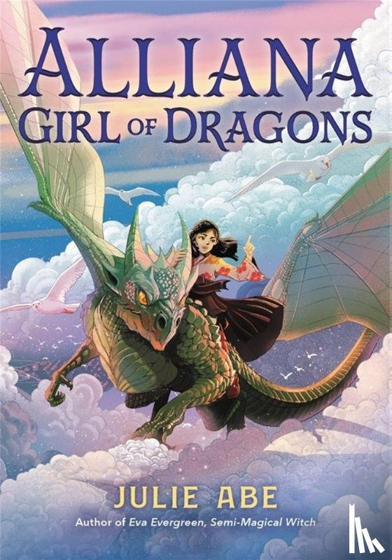 Abe, Julie - Alliana, Girl of Dragons