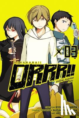 Narita, Ryohgo, Satorigi, Akiyo - Durarara!! Yellow Scarves Arc, Vol. 3