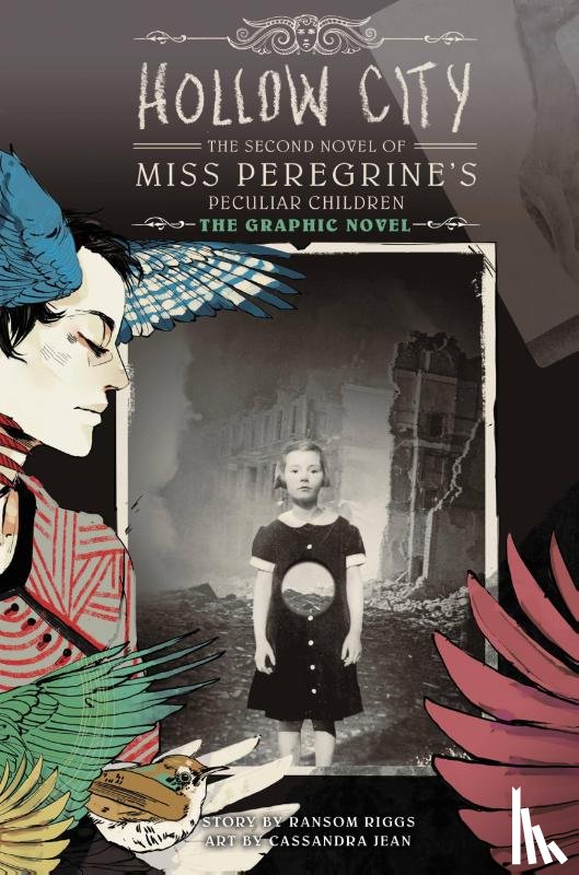 Riggs, Ransom, Jean, Cassandra - Hollow City: The Graphic Novel