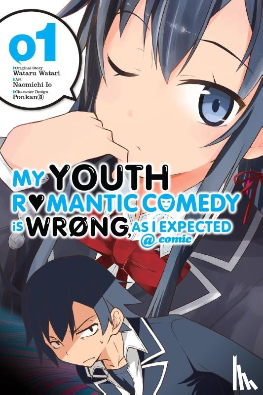 Watari, Wataru, Io, Naomichi - My Youth Romantic Comedy Is Wrong, As I Expected @ comic, Vol. 1 (Manga)
