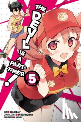 Wagahara, Satoshi, Hiiragi, Akio - The Devil Is a Part-Timer!, Vol. 5 (Manga)
