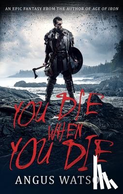 Watson, Angus - You Die When You Die