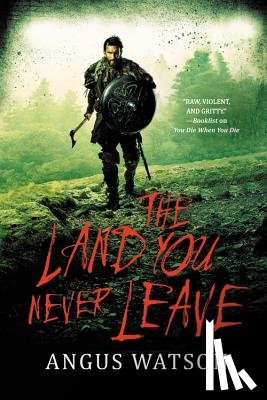 Watson, Angus - Land You Never Leave