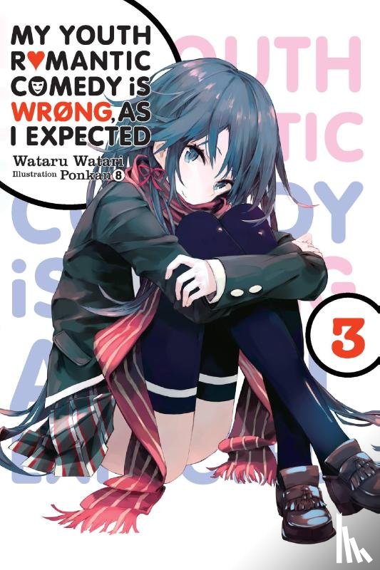 Watari, Wataru - My Youth Romantic Comedy Is Wrong, As I Expected, Vol. 3 (Novel)