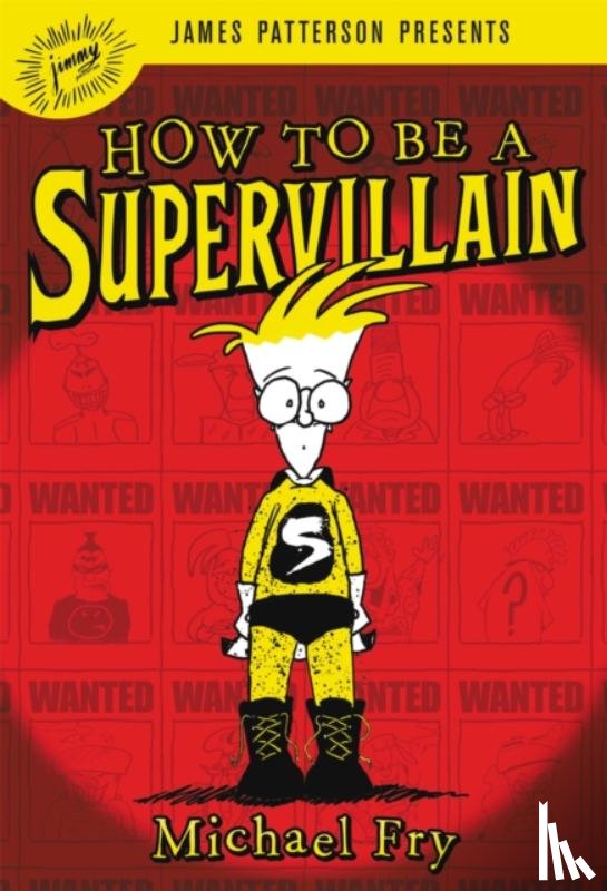 Fry, Michael - How To Be A Supervillain