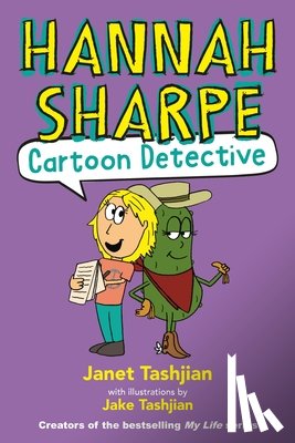Tashjian, Janet - Hannah Sharpe Cartoon Detective