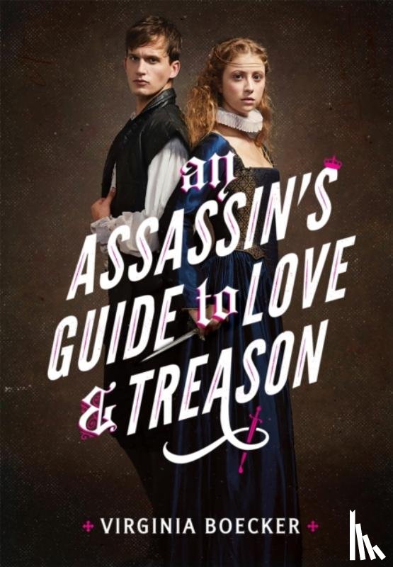 Boecker, Virginia - An Assassin's Guide to Love and Treason