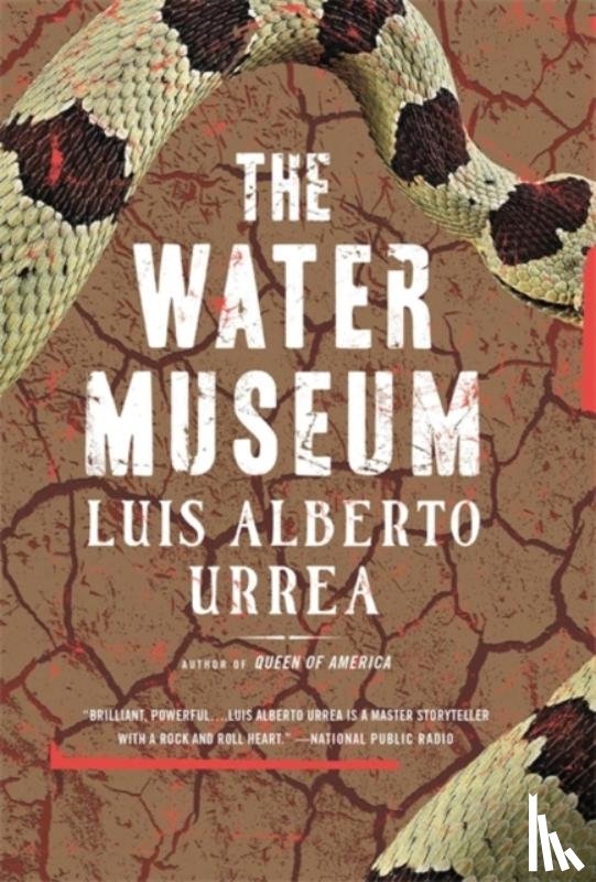 Luis Alberto Urrea - The Water Museum