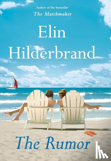 Hilderbrand, Elin - The Rumor
