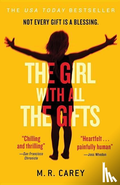 Carey, M. R. - GIRL W/ALL THE GIFTS