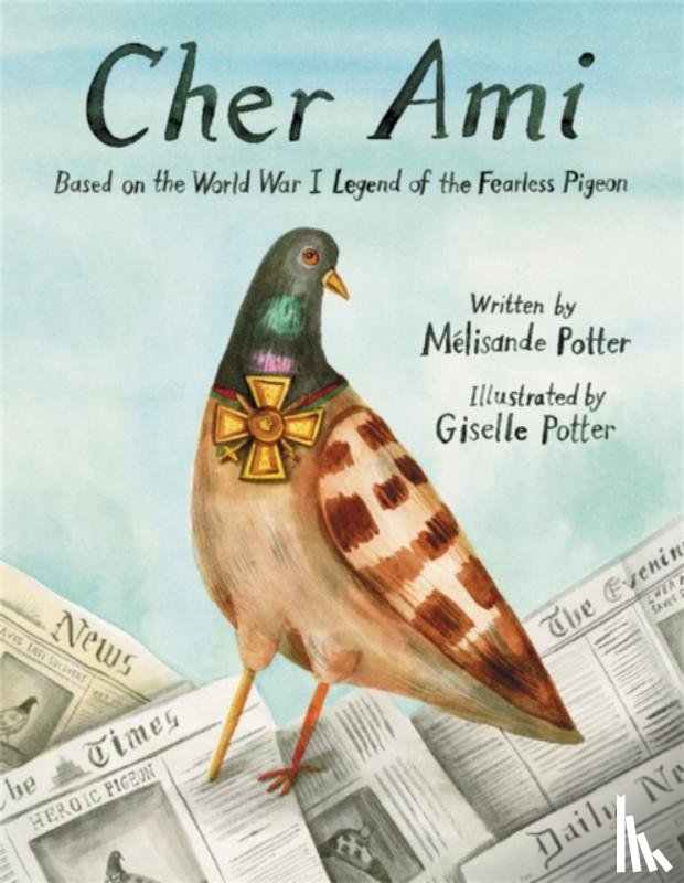 Potter, Giselle, Potter, Melisande - Cher Ami