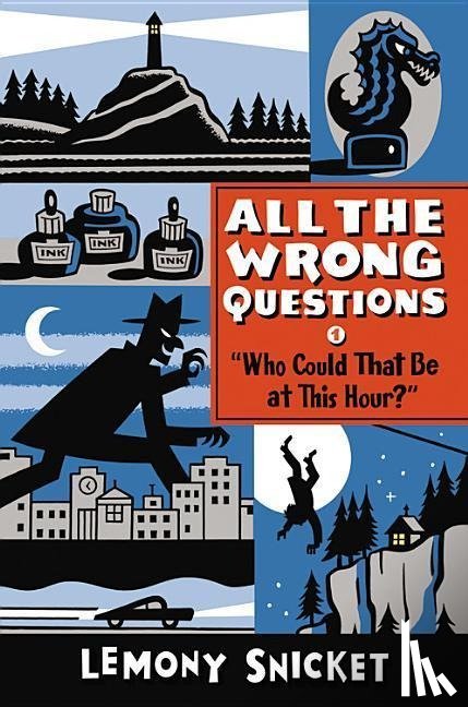 Lemony Snicket, Seth - "Who Could That Be at This Hour?"