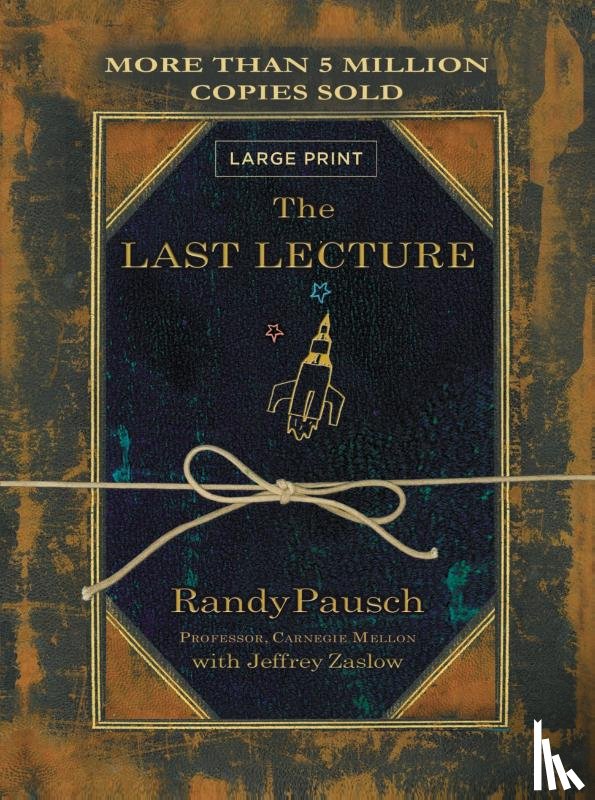 Pausch, Randy - The Last Lecture