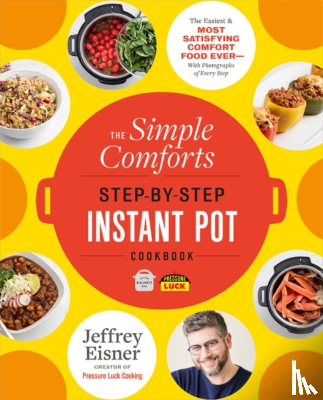 Eisner, Jeffrey - The Simple Comforts Step-by-Step Instant Pot Cookbook