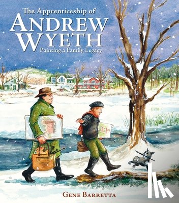 Barretta, Gene - The Apprenticeship of Andrew Wyeth