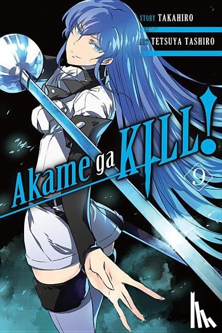 Takahiro, Tashiro, Tetsuya - Akame Ga Kill!, Vol. 9