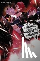 Omori, Fujino - Is It Wrong to Try to Pick Up Girls in a Dungeon?, Vol. 4 (Novel)