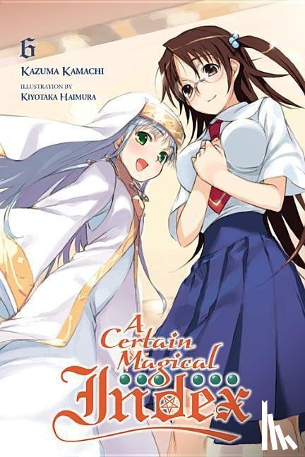 Kamachi, Kazuma - A Certain Magical Index, Vol. 6 (light novel)
