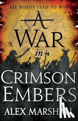 Marshall, Alex - A War in Crimson Embers