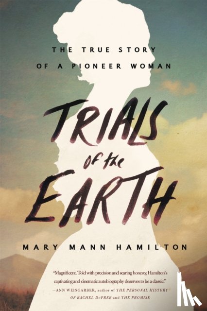 Hamilton, Mary Mann - Trials Of The Earth