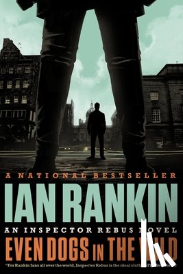 Rankin, Ian - EVEN DOGS IN THE WILD