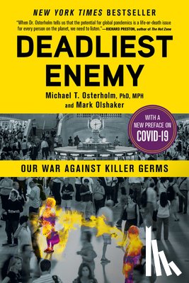 Osterholm, Michael T., Olshaker, Mark - Deadliest Enemy