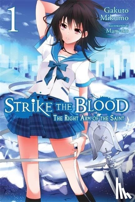 Mikumo, Gakuto - Strike the Blood, Vol. 1 (Novel)