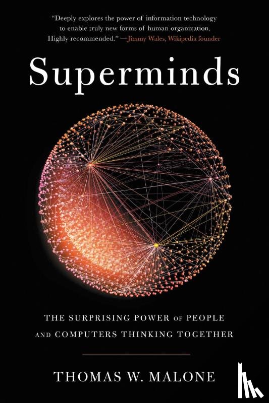 Thomas W. Malone - Superminds