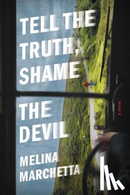 Melina Marchetta - Tell the Truth, Shame the Devil