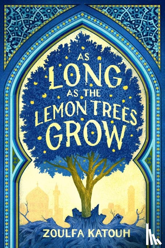 Katouh, Zoulfa - Katouh, Z: As Long as the Lemon Trees Grow
