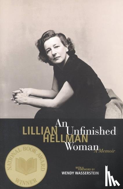 Hellman, Lillian, Wasserstein, Wendy - UNFINISHED WOMAN