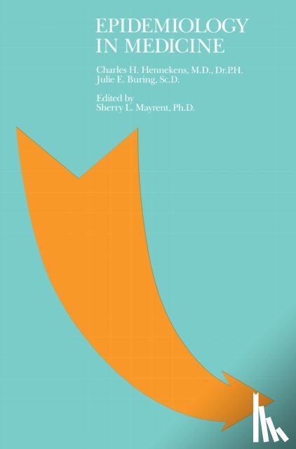 Hennekens, Charles, Buring, Julie - Epidemiology in Medicine