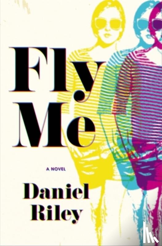 Riley, Daniel - Fly Me