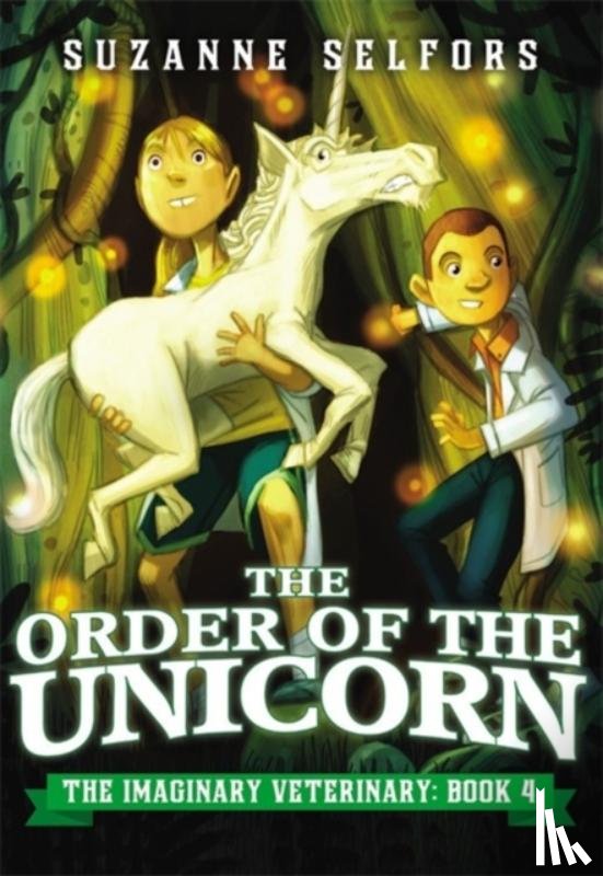 Suzanne Selfors - The Order of the Unicorn