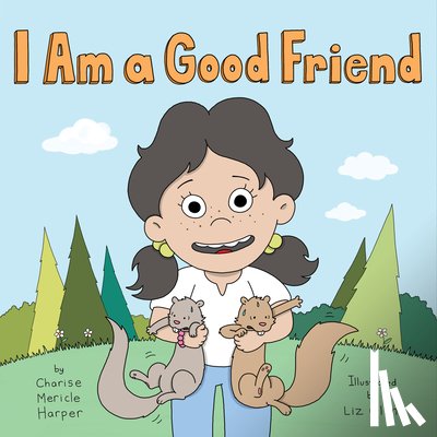 Mericle Harper, Charise - I Am a Good Friend
