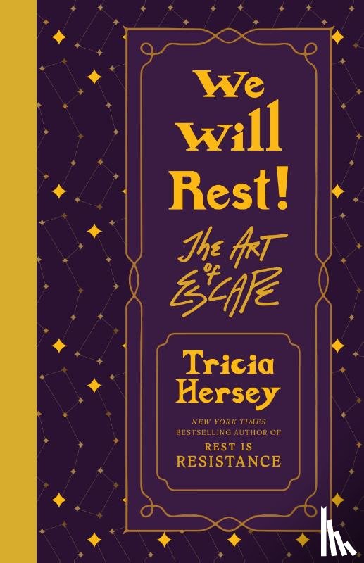 Hersey, Tricia - We Will Rest!