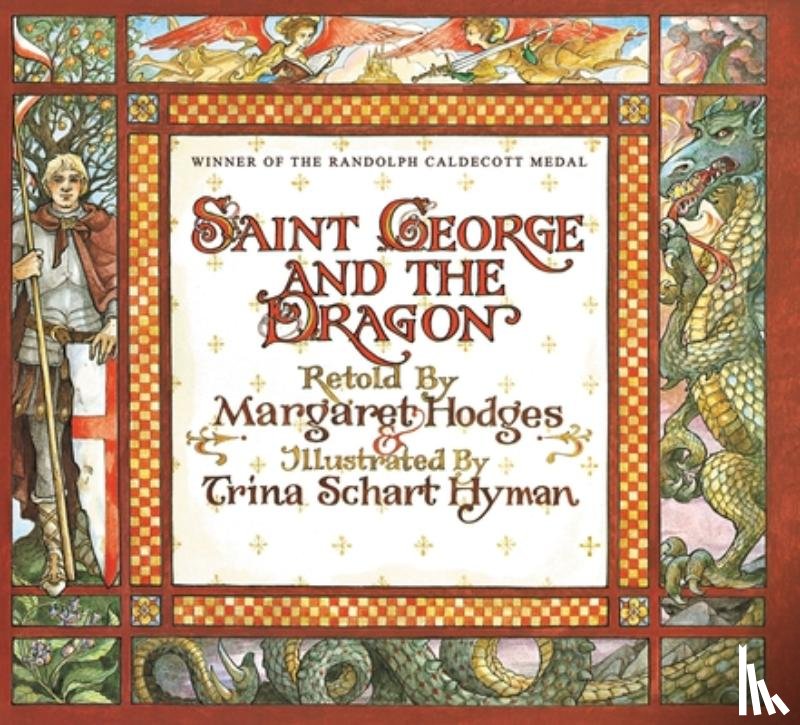 Hodges, Margaret - Saint George and the Dragon (Caldecott Medal Winner)