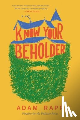 Adam Rapp - Know Your Beholder