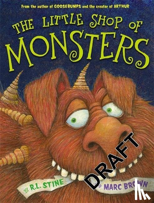 Stine, R. L., Brown, Marc - LITTLE SHOP OF MONSTERS