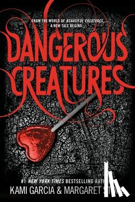 Kami Garcia, Margaret Stohl - Dangerous Creatures