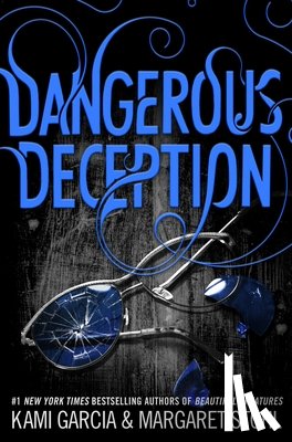 Kami Garcia, Margaret Stohl - Dangerous Deception