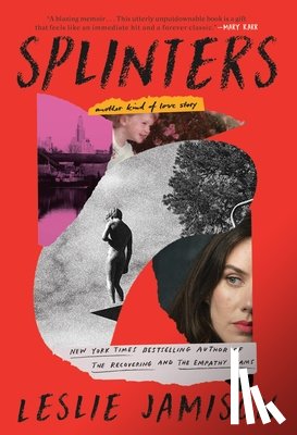 Jamison, Leslie - Jamison, L: Splinters